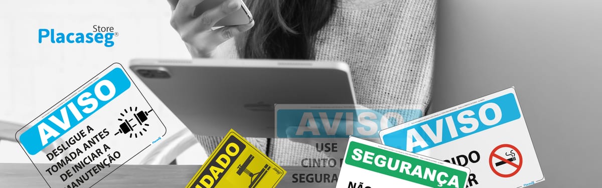 PLACAS DE SINALIZAÇÃO DE SEGURANÇA, PERIGO E ATENÇÃO